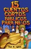 Book 15 Cuentos Cortos Bíblicos para Niños