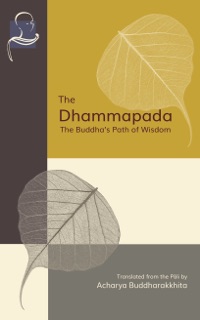The Dhammapada by Acharya Buddharakkhita
