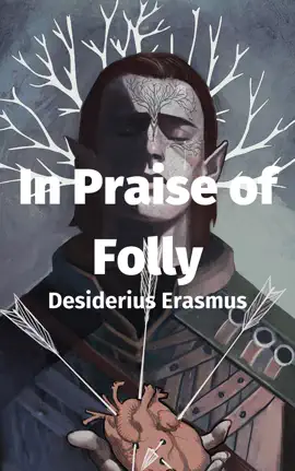 Read: In Praise of Folly (The Praise Book of Folly)