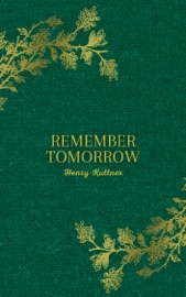 Remember Tomorrow - Henry Kuttner