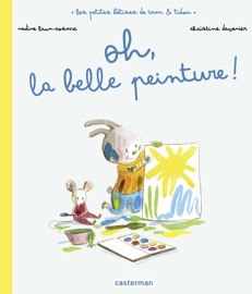 Les bêtises de Tam et Tidou (Tome 2) - Oh, la belle peinture ! - Nadine Brun-Cosme