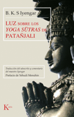 Luz sobre los Yoga sūtras de Patañjali - B.K.S. Iyengar