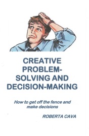 Creative Problem-Solving & Decision-Making - Roberta Cava