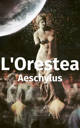 Read: L'Orestea