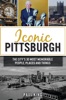 Book Iconic Pittsburgh