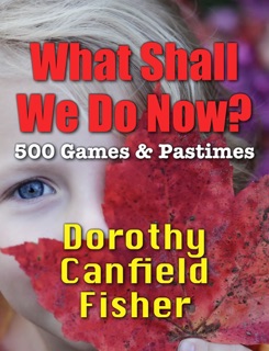 What Shall We Do Now? by Dorothy Canfield Fisher
