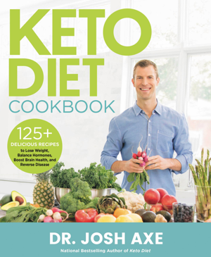 Read & Download Keto Diet Cookbook Book by Dr. Josh Axe Online