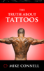 The Truth About Tattoos - Mike Connell