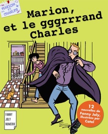 Marion et le gggrrrand Charles - Fanny Joly