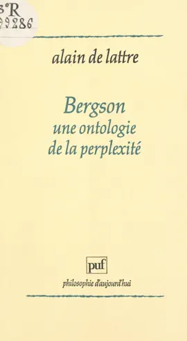Read: Bergson, une ontologie Book de la perplexité