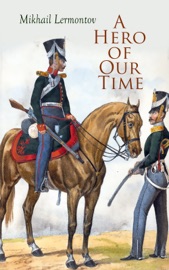 A Hero of Our Time - Mikhail Lermontov