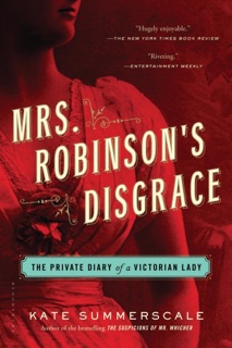 Mrs. Robinson's Disgrace by Kate Summerscale