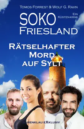 Read: Book SOKO FRIESLAND - Rätselhafter Mord auf Sylt - Ein Küsten-Krimi