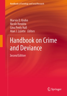 Handbook on Crime and Deviance by Marvin D. Krohn, Nicole Hendrix, Gina Penly Hall & Alan J. Lizotte