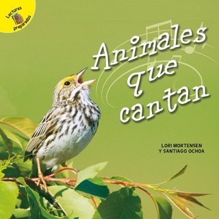 Animales que cantan by Santiago Ochoa & Lori Mortensen