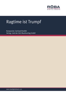Ragtime ist Trumpf by Gerhard Kneifel & Jürgen Degenhardt