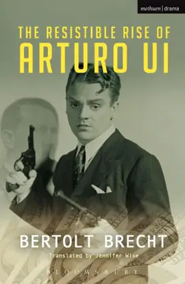 Read: The Resistible Rise of Arturo Ui Book