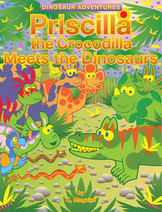 Priscilla the Crocodilla Meets the Dinosaurs
