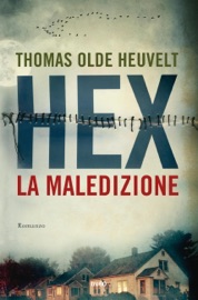 Hex, la maledizione - Thomas Olde Heuvelt