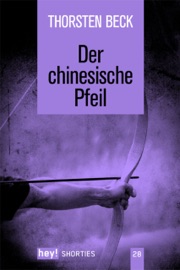 Der chinesische Pfeil - Thorsten Beck