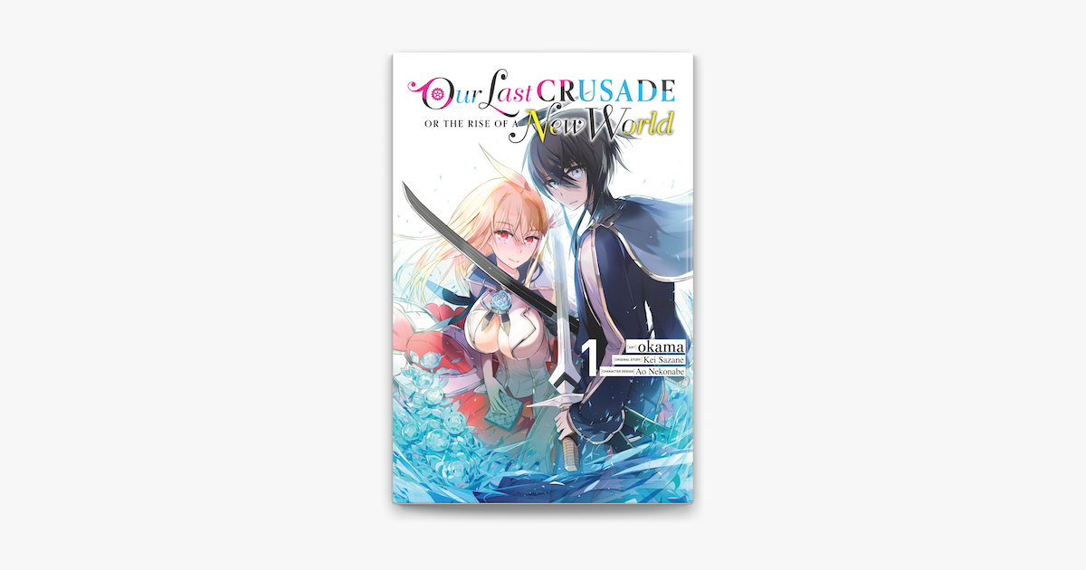 Our Last Crusade or the Rise of a New World (light novel) Volume 1 - Manga  Store 