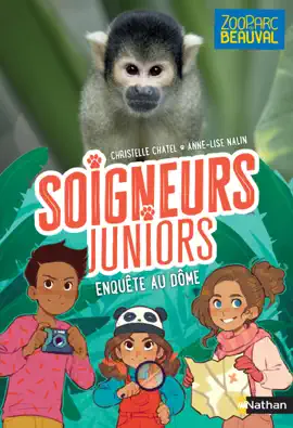 Read: Soigneurs juniors - Enquête au dôme - Tome 6 - Book Zoo Parc de Beauval - dès 8 ans