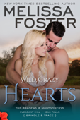 Wild, Crazy Hearts - Melissa Foster