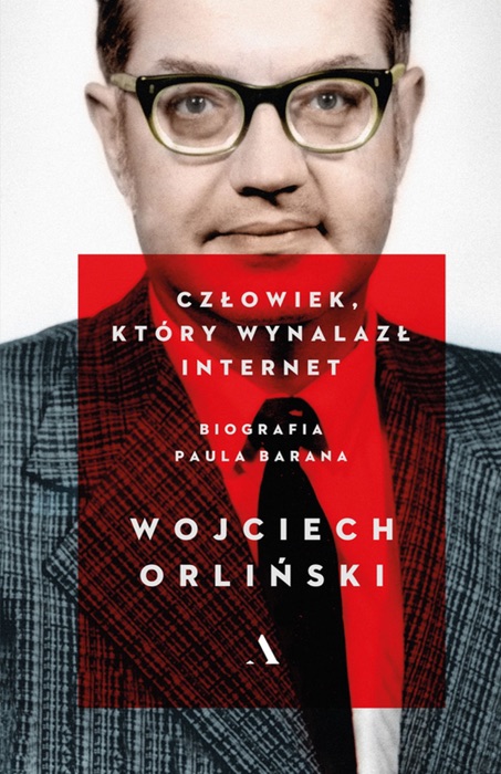 Człowiek, który wynalazł internet