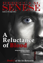 A Reluctance of Blood - Rebecca M. Senese