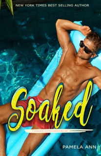 Soaked by Pamela Ann