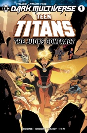 Tales from the Dark Multiverse: Teen Titans The Judas Contract (2019-2019) #5 - Kyle Higgins, Mat Groom & Tom Raney