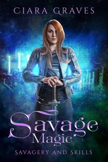 Savage Magic by Ciara Graves