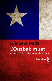 L'Ouzbek muet by Luis Sepulveda