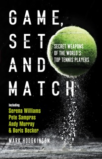 Game, Set and Match by Mark Hodgkinson