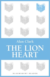 The Lion Heart by Alan Clark