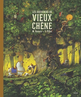 Les souvenirs du vieux chêne by Maxime Rovere & Frédéric Pillot