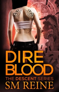 Dire Blood (The Descent Series, #5) by SM Reine