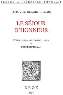 Le Séjour d'honneur by Octovien de Saint-Gelais & Frédéric Duval