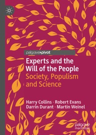 Experts and the Will of the People - Harry Collins, Robert Evans, Darrin Durant & Martin Weinel