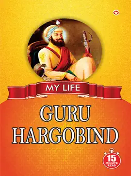 Read: My Book Life : Guru Har Gobind: 15 Minute Read