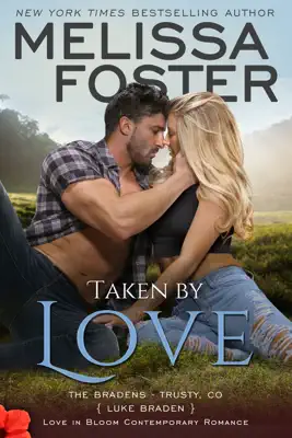 Taken by Love by Melissa Foster book