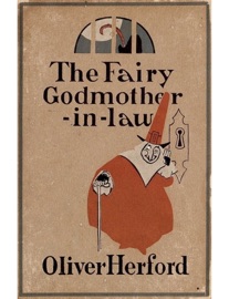 The Fairy Godmother-in-law - Oliver Herford