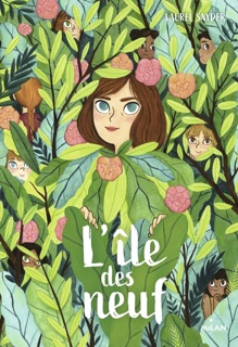 L'île des neuf by Laurel Snyder, Jacqueline Odin & Julia Bereciartu