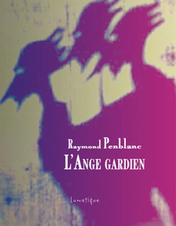 L’Ange gardien by Raymond Penblanc & Lunatique