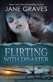 Flirting with Disaster - Jane Graves