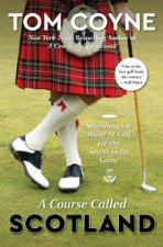 A Course Called Scotland - Tom Coyne Cover Art