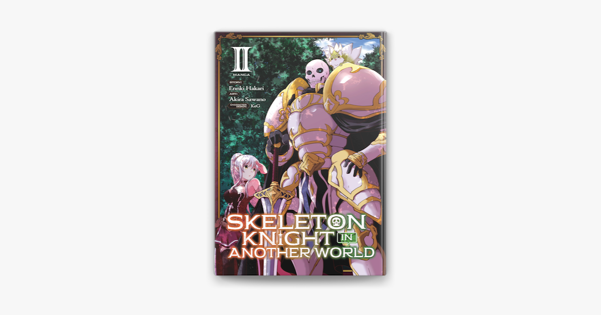 Skeleton Knight in Another World Manga Vol. 6 by Ennki Hakari, Akira  Sawano, Paperback