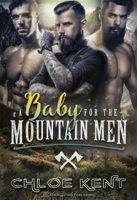 Chloe Kent - A Baby for the Mountain Men artwork
