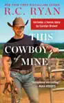 This Cowboy of Mine by R.C. Ryan Book Summary, Reviews and Downlod