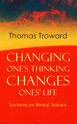 Read: Changing One's Thinking Changes Ones' Life: Lectures on Mental Book Science